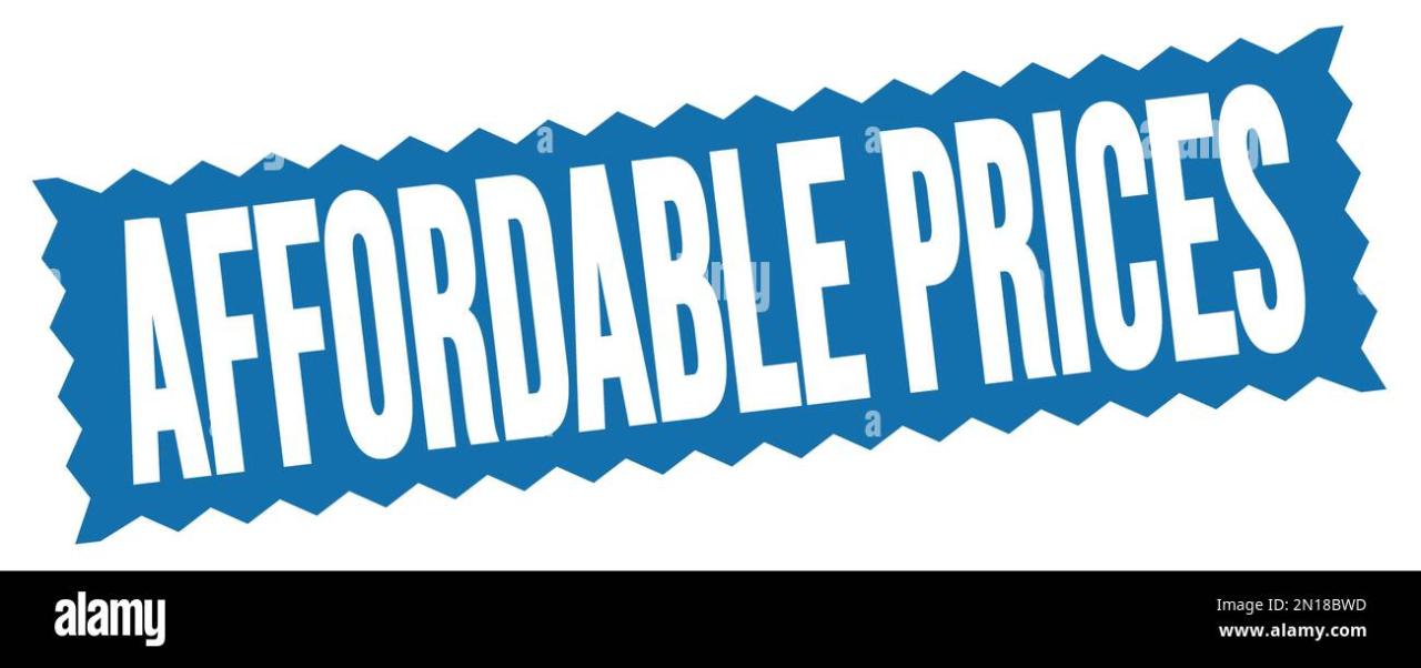 Affordable prices